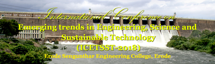 ssrg International Conference on Emerging trends in Engineering, Science and Sustainable Technology(ICETSST-2018) Erode Sengunthar Engineering College, Erode, India.<Br><br>
